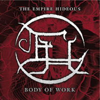 The Empire Hideous - Body of Work CD